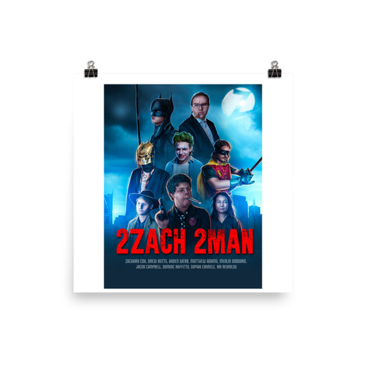 2Zach 2Man Poster